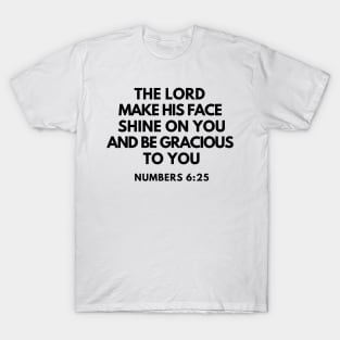 Numbers 6-25 Lord Make His Face Shine on You T-Shirt